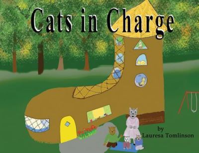 Cover for Lauresa A Tomlinson · Cats in Charge (Paperback Book) (2018)