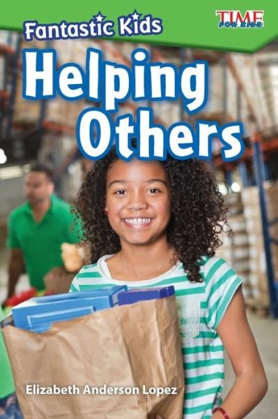 Cover for Elizabeth Anderson Lopez · Fantastic Kids: Helping Others (Pocketbok) (2017)