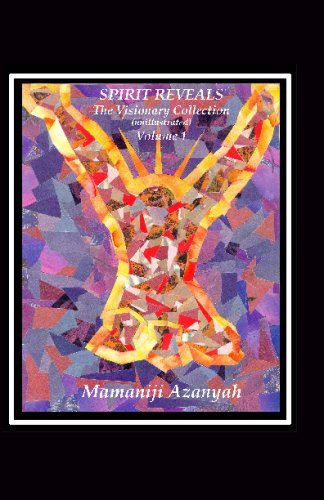 Cover for Mamaniji Azanyah · Spirit Reveals: the Visionary Collection (Unillustrated) (Paperback Bog) (2008)