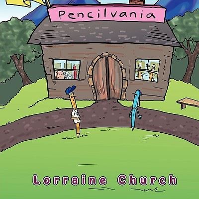 Cover for Lorraine Church · Pencilvania (Paperback Book) (2009)