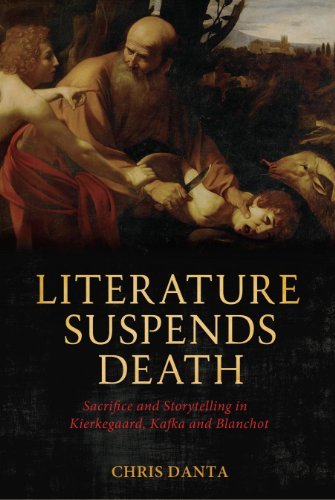Cover for Chris Danta · Literature Suspends Death: Sacrifice and Storytelling in Kierkegaard, Kafka and Blanchot (Gebundenes Buch) (2011)