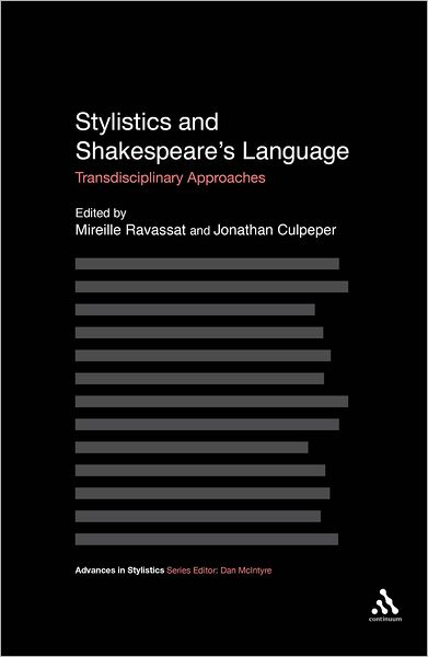Cover for Ravassat Mireille · Stylistics and Shakespeare's Language: Transdisciplinary Approaches - Advances in Stylistics (Paperback Book) (2011)