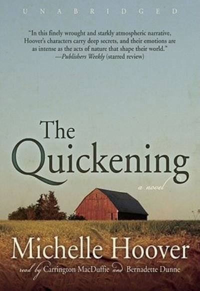 Cover for Michelle Hoover · The Quickening Lib/E (CD) (2010)