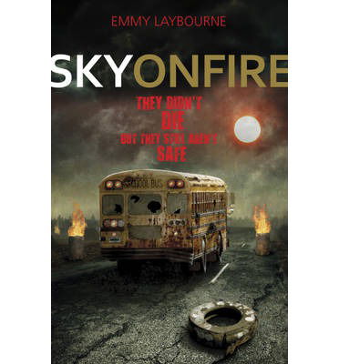 Cover for Emmy Laybourne · Sky on Fire (Paperback Book) (2013)