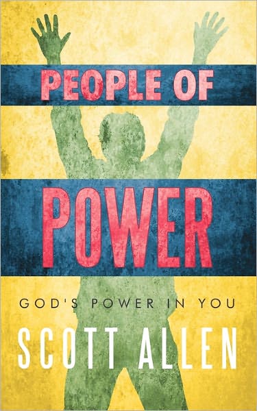 Cover for Scott Allen · People of Power: God's Power in You (Paperback Book) (2011)