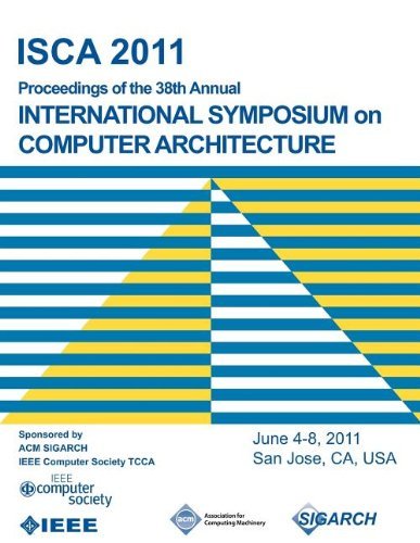 Cover for Isca 2011 Conference Committee · ISCA 2011 Proceedings of the 38th Annual International Symposium on Computer Architecture (Paperback Book) (2011)