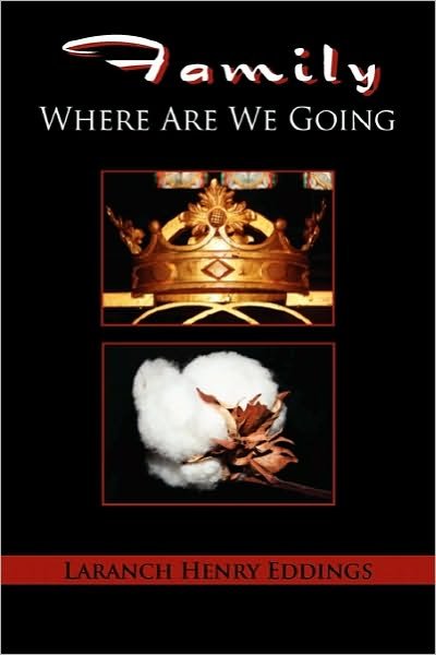 Cover for L H Eddings · Family Where Are We Going (Paperback Bog) (2010)