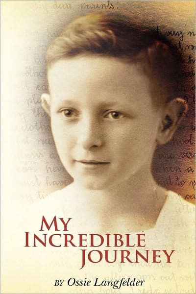 Cover for Ossie Langfelder · My Incredible Journey (Paperback Book) (2011)