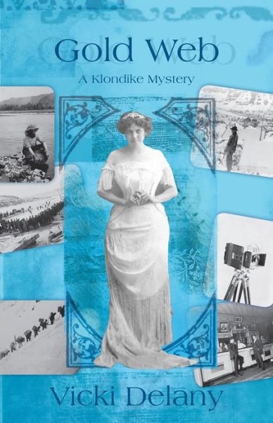 Cover for Vicki Delany · Gold Web: A Klondike Mystery - A Klondike Mystery (Paperback Book) (2014)