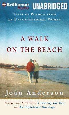 Cover for Joan Anderson · A Walk on the Beach: Tales of Wisdom from an Unconventional Woman (Audiobook (CD)) [Unabridged edition] (2012)