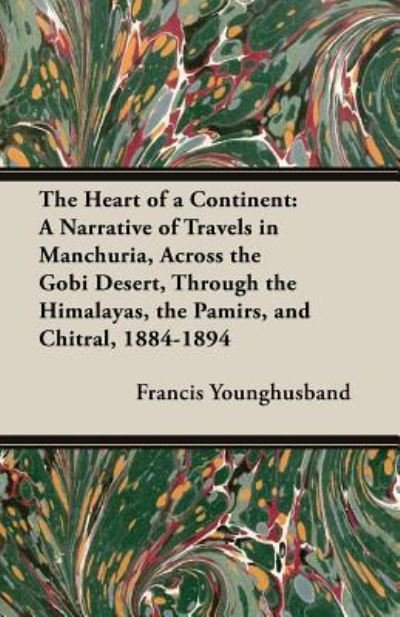 Cover for Sir Francis Younghusband · The Heart of a Continent (Pocketbok) (2013)