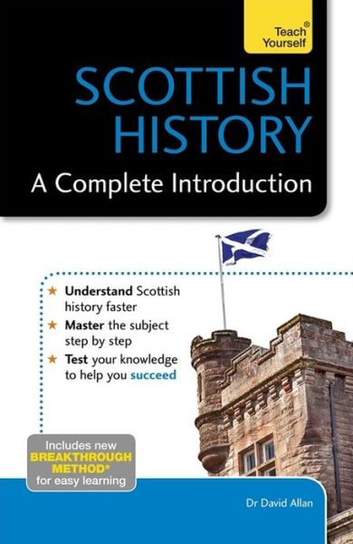Cover for Dr David Allan · Scottish History: A Complete Introduction: Teach Yourself (Paperback Book) (2015)