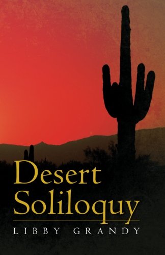 Cover for Libby Grandy · Desert Soliloquy (Taschenbuch) (2012)