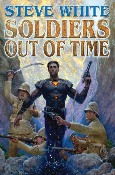 Cover for Steve White · Soldiers Out of Time (Pocketbok) (2015)