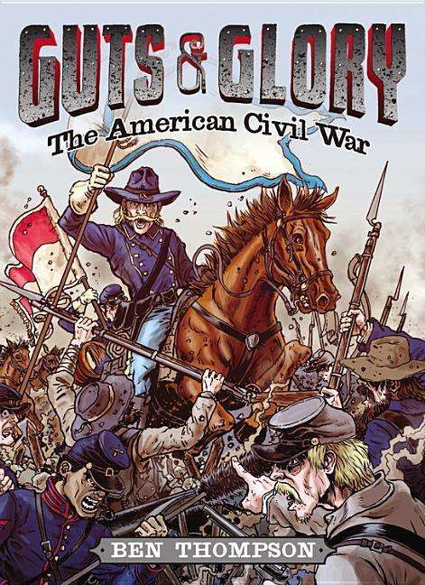 Cover for Ben Thompson · Guts &amp; Glory: the American Civil War (Guts and Glory) (Audiobook (CD)) [Unabridged edition] (2014)