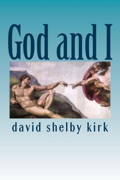 Cover for David Shelby Kirk · God and I (Taschenbuch) (2015)