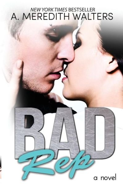 Cover for A Meredith Walters · Bad Rep (Paperback Book) (2013)