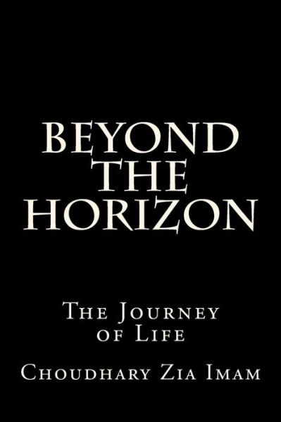 Cover for Choudhary Zia Imam · Beyond the Horizon (Paperback Book) (2013)