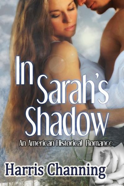 Cover for Harris Channing · In Sarah's Shadow (Paperback Book) (2013)