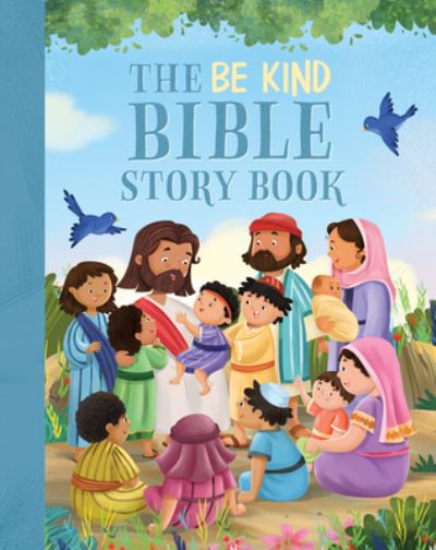 Cover for Janice Emmerson · Be Kind Bible StorybookThe Be Kind Bible Storybook (Book) (2023)