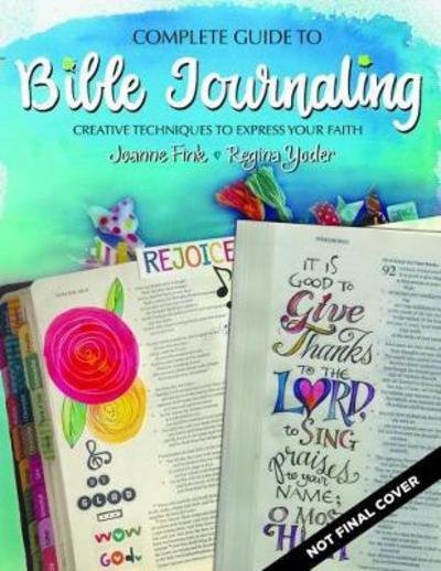 Cover for Joanne Fink · Complete Guide to Bible Journaling: Creative Techniques to Express Your Faith (Paperback Book) (2017)