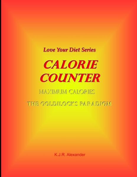 Cover for K J R Alexander · Calorie Counter (Paperback Book) (2014)