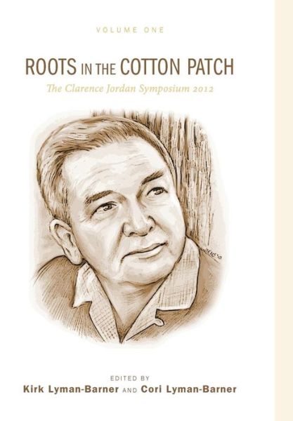 Cover for Kirk Lyman-barner · Roots in the Cotton Patch (Gebundenes Buch) (2014)