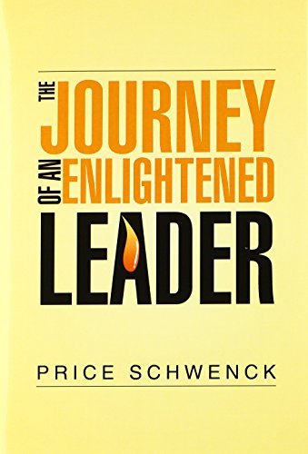 Cover for Price Schwenck · The Journey of an Enlightened Leader (Gebundenes Buch) (2014)