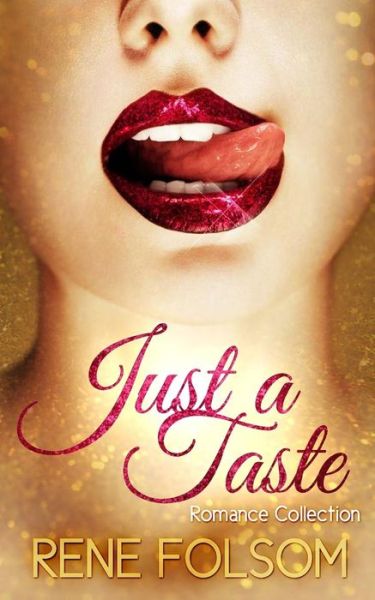 Cover for Rene Folsom · Just a Taste Romance Collection (Paperback Book) (2014)