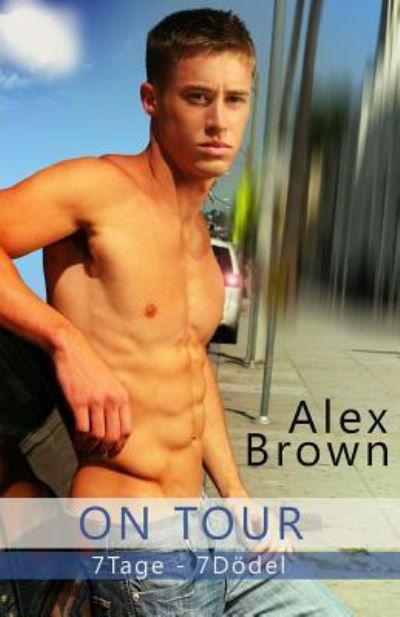 Cover for Alex Brown · On Tour (Paperback Book) (2015)