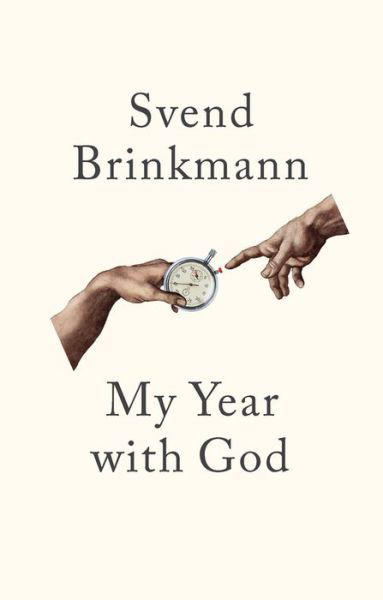 My Year with God - Svend Brinkmann - Bücher - John Wiley and Sons Ltd - 9781509552726 - 30. September 2022