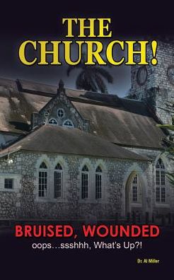 Cover for Dr Al Miller · The Church! (Paperback Book) (2017)