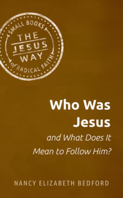 Cover for Nancy Elizabeth Bedford · Who Was Jesus and What Does It Mean to Follow Him? (Paperback Book) (2021)
