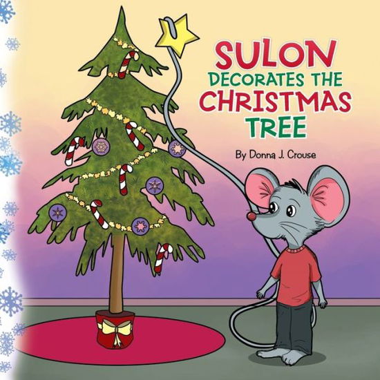 Cover for Donna Crouse · Suloon Decorates The Christmas Tree (Paperback Book) (2015)