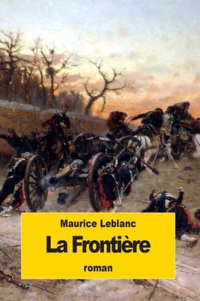 Cover for Maurice LeBlanc · La Frontiere (Paperback Book) (2015)