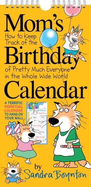 2022 Moms Birthday Calendar - Sandra Boynton - Merchandise - Workman Publishing - 9781523510726 - 3 mars 2020