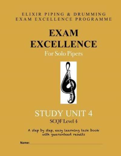 Cover for Elixir Piping and Drumming · Exam Excellence for Solo Pipers (Paperback Book) (2016)