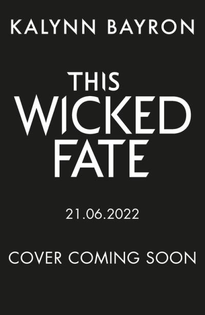Cover for Kalynn Bayron · This Wicked Fate: from the author of the TikTok sensation Cinderella is Dead - This Poison Heart (Paperback Bog) (2022)