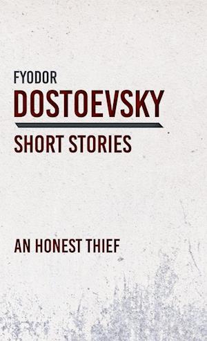 Cover for Фёдор Михайлович Достоевский · Honest Thief (Book) (2018)