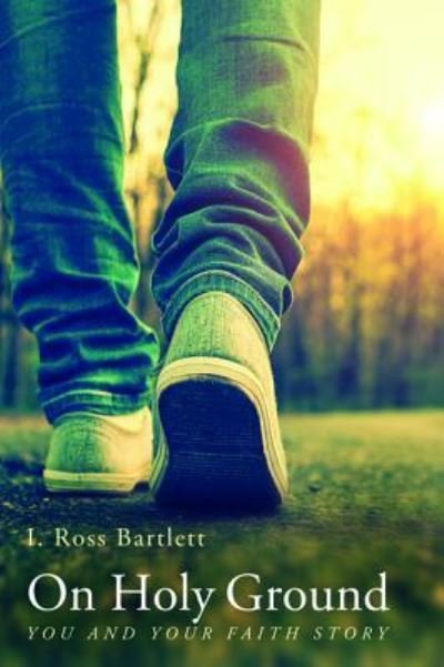Cover for Ross Bartlett · On Holy Ground (Book) (2017)