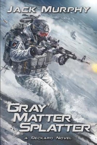 Cover for Jack Murphy · Gray Matter Splatter (Paperback Book) (2016)