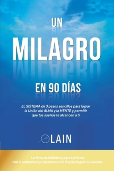 Cover for Lain Garcia · Un Milagro en 90 Dias (Taschenbuch) (2014)