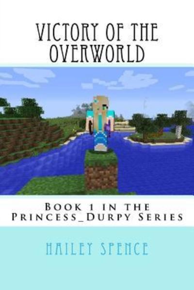 Cover for Hailey Spence · Victory of the Overworld (Paperback Book) (2016)