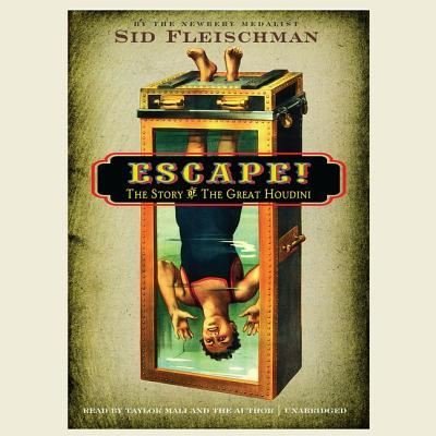Escape! - Sid Fleischman - Musikk - Blackstone Audiobooks - 9781538460726 - 30. mai 2017