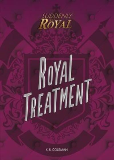 Cover for K. R. Coleman · Royal Treatment (Hardcover Book) (2018)