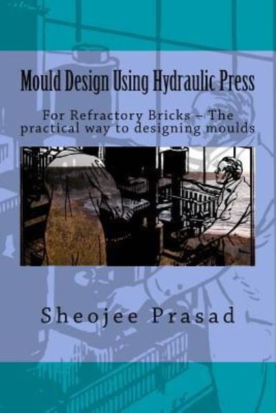 Cover for Reesaa Pvt Ltd · Mould Design Using Hydraulic Press (Pocketbok) (2017)