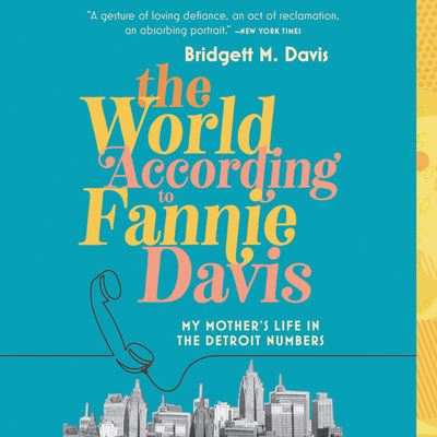 The World According To Fannie Davis - Bridgett M. Davis - Muzyka - Little Brown and Company - 9781549149726 - 29 stycznia 2019