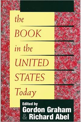 Cover for Richard Abel · The Book in the United States Today (Paperback Book) (1997)