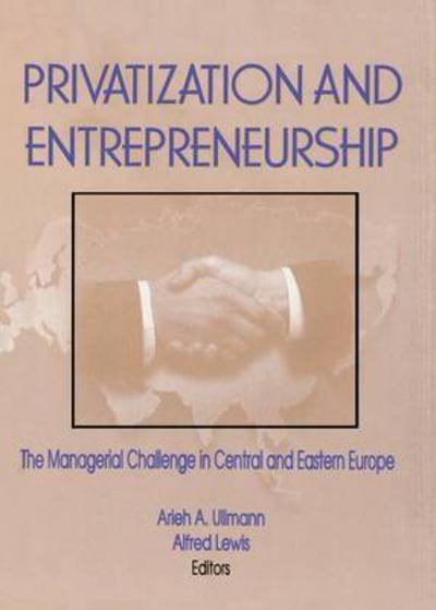 Cover for Erdener Kaynak · Privatization and Entrepreneurship: The Managerial Challenge in Central and Eastern Europe (Hardcover Book) (1996)