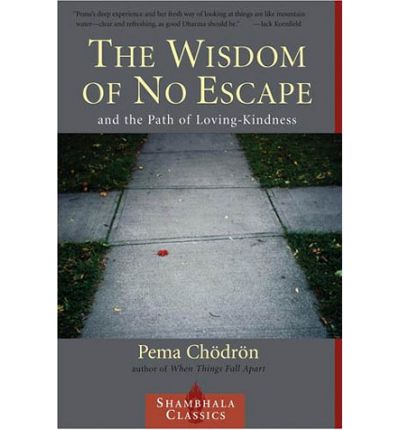 Cover for Pema Chodron · The Wisdom of No Escape (Taschenbuch) [New edition] (2001)